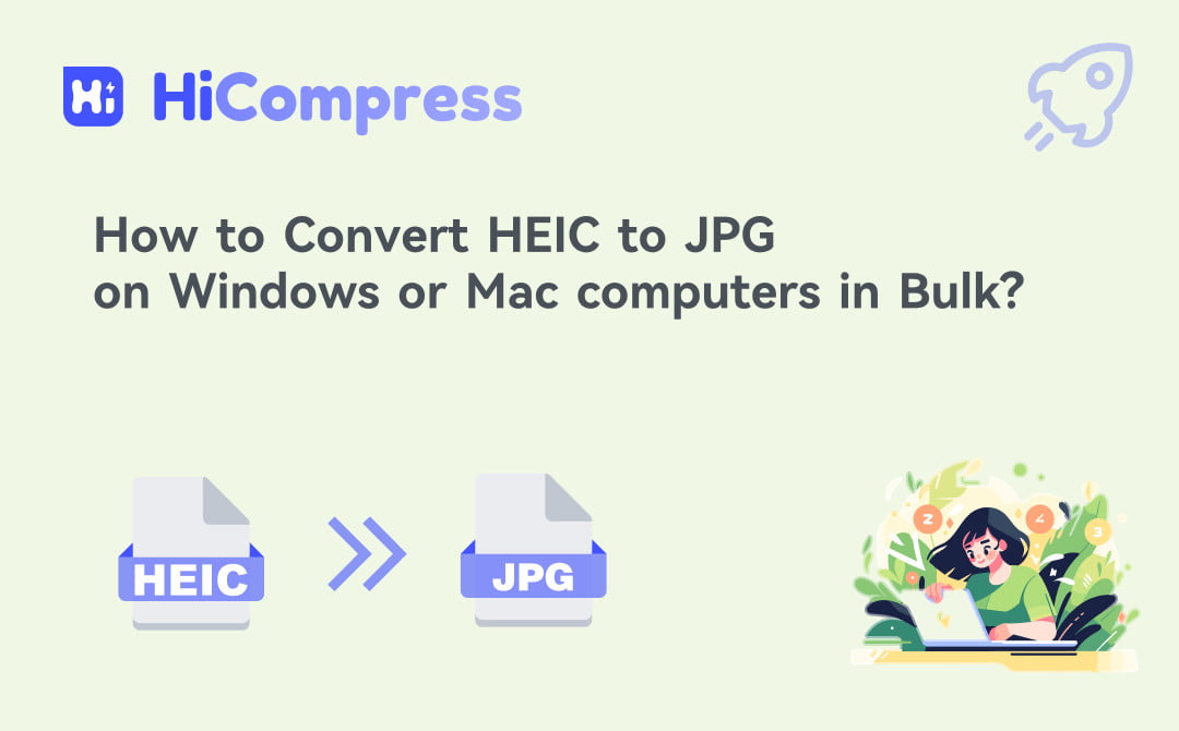 How to Convert HEIC to JPG on Windows or Mac computers in Bulk